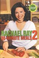 30-Minute Meals 2 di Rachael Ray edito da Lake Isle Press