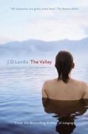 The Valley di J.D. Landis edito da Snowbooks Ltd