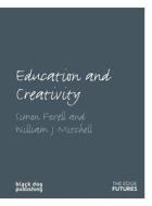 Education and Creativity di Simon Foxell edito da BLACK DOG ARCHITECTURE