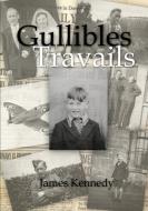 Gullibles di James Kennedy edito da Amalfi Press