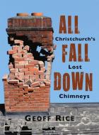 All Fall Down di Geoff Rice edito da Canterbury University Press