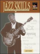 Jazz Skills: Filling the Gaps for the Serious Guitarist di Jody Fisher edito da Workshop Arts