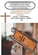 Les Fondamentaux Bibliques du Responsable Laïc de l'Eglise di Pasteure Jeanne Sandrine Bidjang edito da Books on Demand