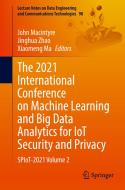 The 2021 International Conference On Machine Learning And Big Data Analytics For IoT Security And Privacy edito da Springer Nature Switzerland AG