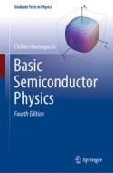 Basic Semiconductor Physics di Chihiro Hamaguchi edito da Springer International Publishing