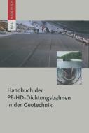 Handbuch der PE-HD-Dichtungsbahnen in der Geotechnik di Werner Müller edito da Birkhäuser Basel