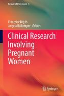Clinical Research Involving Pregnant Women edito da Springer International Publishing