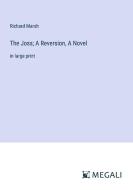 The Joss; A Reversion, A Novel di Richard Marsh edito da Megali Verlag