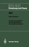 Verfahrensprüfstand für das Bearbeiten mit Industrierobotern di Peter Schlaich edito da Springer Berlin Heidelberg