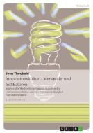 Innovationskultur - Merkmale und Indikatoren di Sven Theobald edito da GRIN Publishing