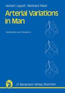 Arterial Variations in Man di Hans Lippert, R. Pabst edito da J.F. Bergmann-Verlag