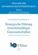 Strategische Führung fortschrittsfähiger Genossenschaften edito da Lit Verlag