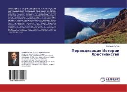 Periodizaciya Istorii Hristianstva di Vladimir Sulaev edito da LAP Lambert Academic Publishing