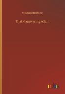 That Mainwaring Affair di Maynard Barbour edito da Outlook Verlag