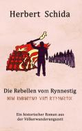 Die Rebellen vom Rynnestig di Herbert Schida edito da Books on Demand