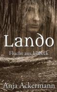 Lando di Anja Ackermann edito da Books on Demand