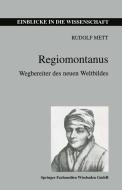 Regiomontanus di Rudolf Mett edito da Vieweg+Teubner Verlag