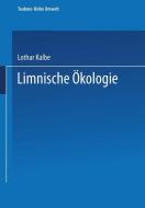 Limnische Ökologie di Lothar Kalbe edito da Vieweg+Teubner Verlag