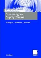 Steuerung von Supply Chains edito da Gabler, Betriebswirt.-Vlg