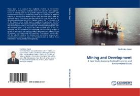 Mining and Development di Yoshitaka Hosoi edito da LAP Lambert Acad. Publ.