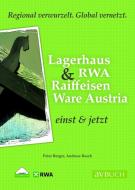 Raiffeisen Warenverbund & RWA Raiffeisen Ware Austria di Peter Berger, Andreas Resch edito da Cadmos Verlag GmbH