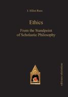 Ethics di John Elliot Ross edito da Editiones Scholasticae