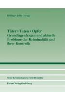 Täter - Taten - Opfer edito da Forum Verlag Godesberg GmbH