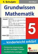 Grundwissen Mathematik 5. Schuljahr di Dirk Meyer edito da Kohl Verlag