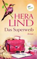 Das Superweib di Hera Lind edito da dotbooks print