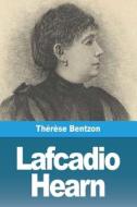 Lafcadio Hearn di Thérèse Bentzon edito da Prodinnova