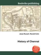 History Of Chennai di Jesse Russell, Ronald Cohn edito da Book On Demand Ltd.