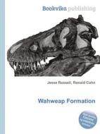 Wahweap Formation edito da Book On Demand Ltd.