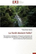 La Foret Devient Folle? di Collectif edito da Omniscriptum