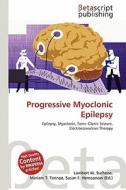 Progressive Myoclonic Epilepsy edito da Betascript Publishing
