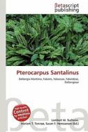 Pterocarpus Santalinus edito da Betascript Publishing