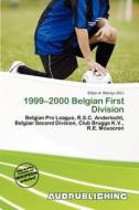 1999-2000 Belgian First Division edito da Aud Publishing