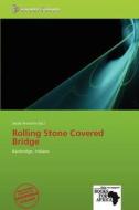 Rolling Stone Covered Bridge edito da Crypt Publishing
