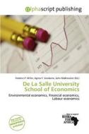 De La Salle University School Of Economics edito da Alphascript Publishing