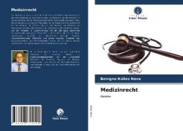 Medizinrecht di Benigno Núñez Novo edito da Verlag Unser Wissen