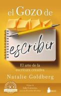El Gozo de Escribir di Natalie Goldberg edito da EDIT SIRIO
