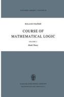 Course of Mathematical Logic di R. Fraïssé edito da Springer Netherlands