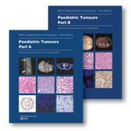 Paediatric Tumours: Who Classification of Tumours edito da WORLD HEALTH ORGN