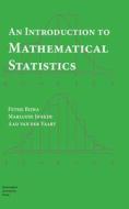 An Introduction to Mathematical Statistics di Aad Vaart, Marianne Jonker, Fetsje Bijma edito da Amsterdam University Press