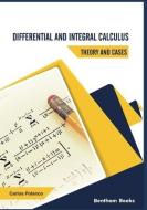 Differential and Integral Calculus - Theory and Cases di Carlos Polanco edito da BENTHAM SCIENCE PUB
