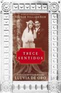 Trece Sentidos di Victor Villasenor edito da Rayo