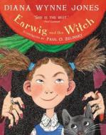 Earwig and the Witch di Diana Wynne Jones edito da GREENWILLOW