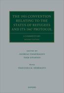 The 1951 Convention Relating To The Status Of Refugees And Its 1967 Protocol 2e di Andreas Zimmermann, Terje Einarsen edito da Oxford University Press