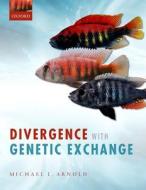 Divergence with Genetic Exchange di Michael L Arnold edito da OUP UK