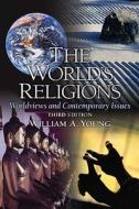 The World\'s Religions di William A. Young edito da Pearson Education (us)
