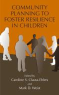 Community Planning to Foster Resilience in Children edito da Springer Science+Business Media